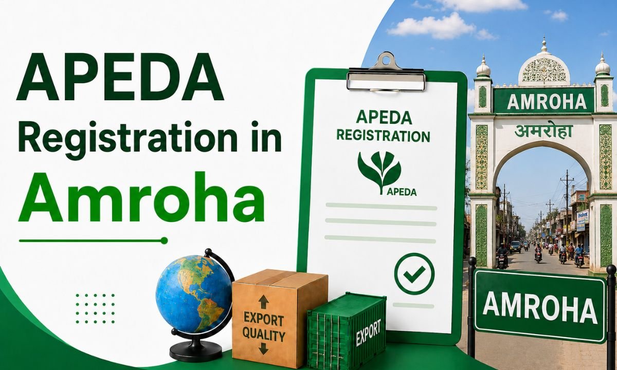 APEDA Registration in Amroha: Complete Guide 2026