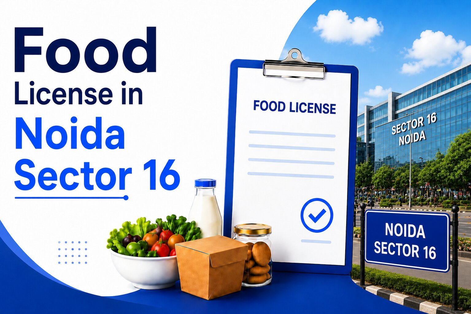 Food License in Noida Sector 16: Complete Guide for Food Business 2026