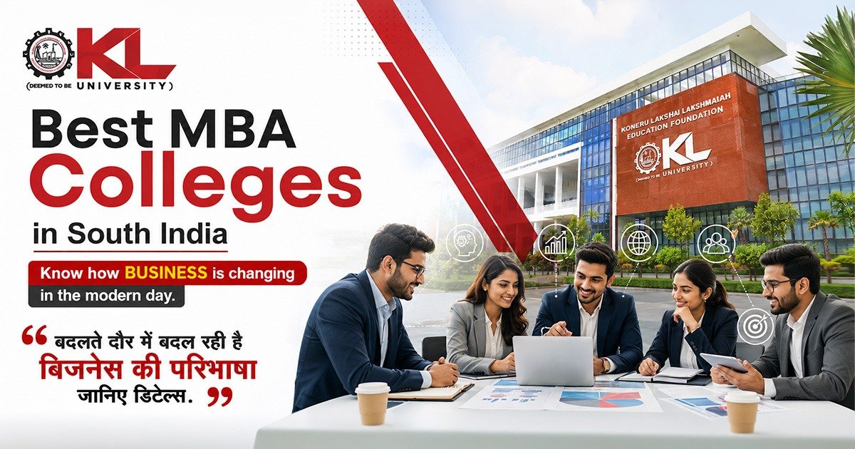 Best MBA colleges in South India – Know how business in changing in the modern day