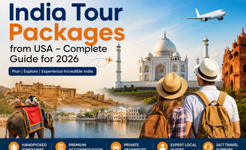 India Tour Packages from USA – Complete Guide for 2026