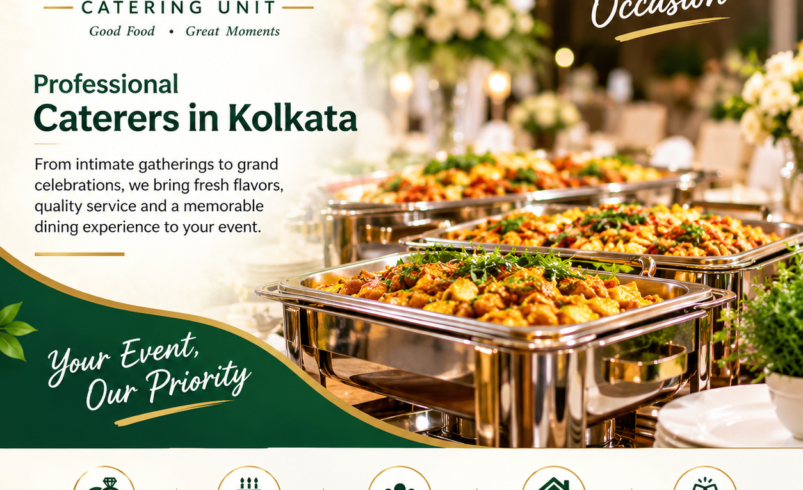 Best Caterers in Kolkata for Small and Large Gatherings